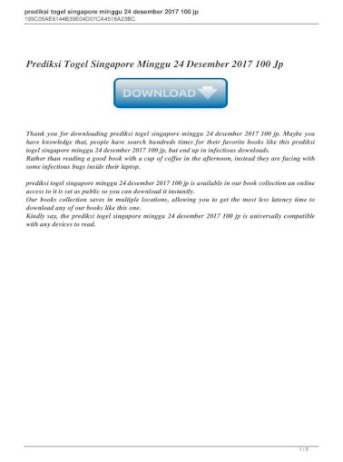 Prediksi Togel Singapore Minggu 24 Desember 2017 100 Paito Togel Aplikasi Togel Prediksi Pdf Document